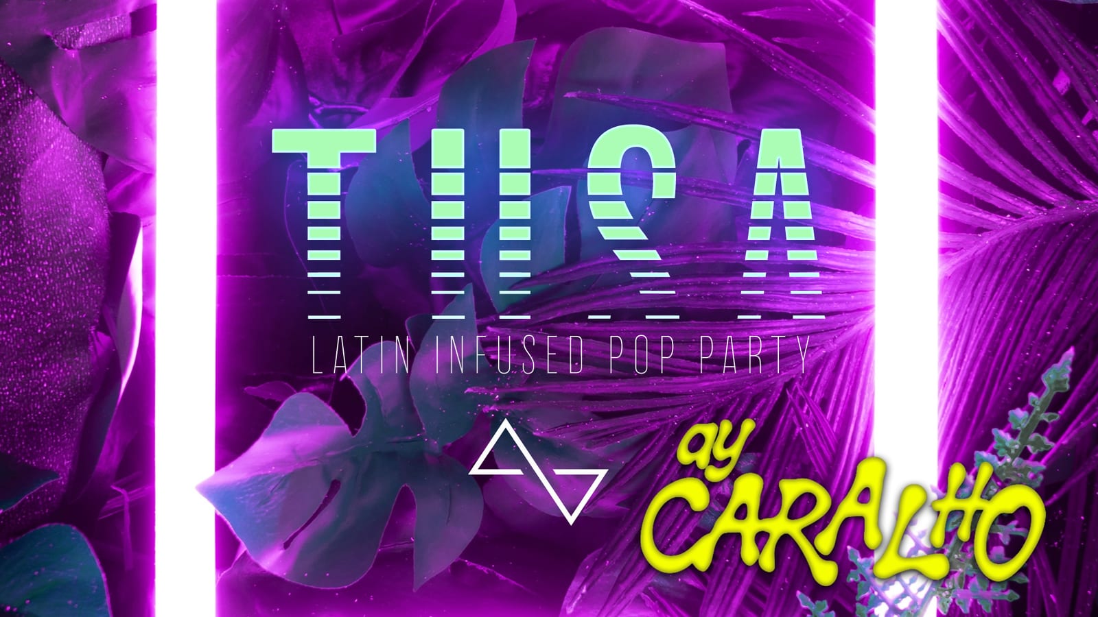 TUSA – LATIN NIGHT meets AY, CARALHO
